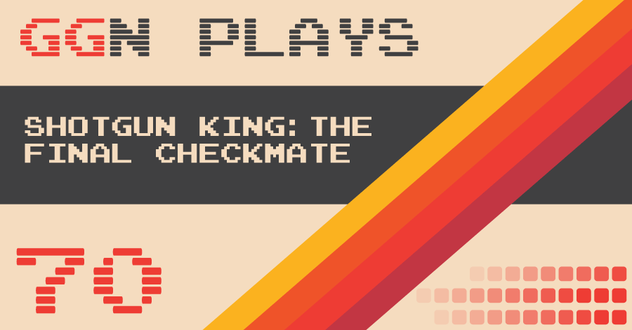 How to play Shotgun King The Final Checkmate 